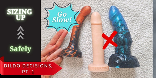 How to Choose Your Dildo Size & Size Up: 4 Essentials