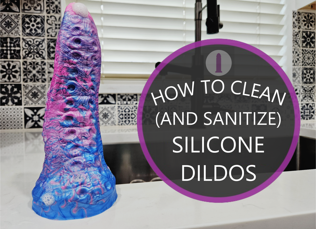 How to Clean (And Sanitize) Your Silicone Dildos